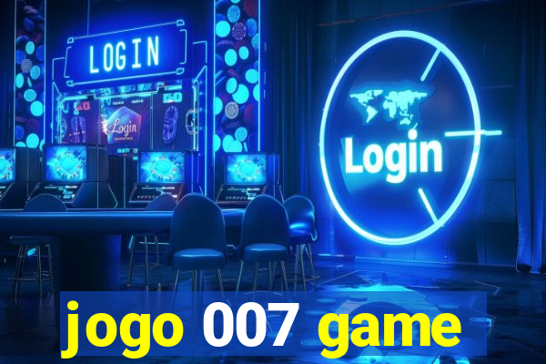 jogo 007 game